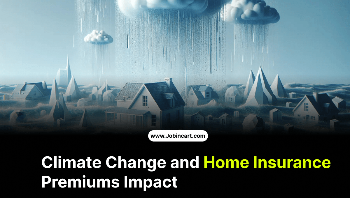 Climate Change and Home Insurance Premiums Impact