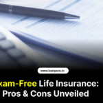 Exam-Free Life Insurance: Pros & Cons Unveiled